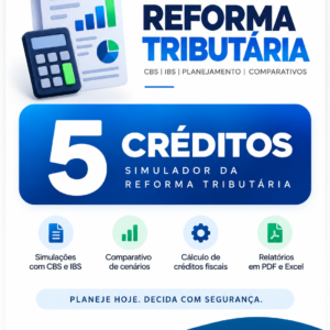 05 Créditos – Simulador Reforma Tributária