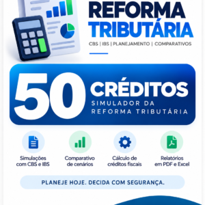 50 Créditos – Simulador da Reforma Tributária