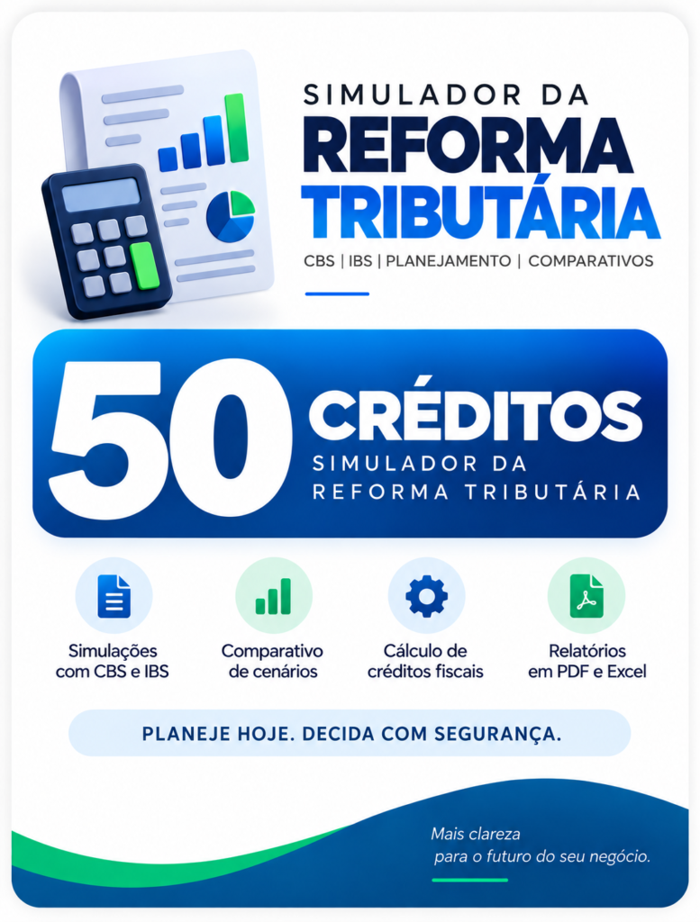 50 Créditos – Simulador da Reforma Tributária